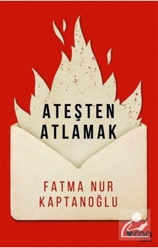 Mercankitap- Ateşten Atlamak / Fatma Nur Kaptanoğlu Mercankitap- Ateşten Atlamak / Fatma Nur Kaptanoğlu