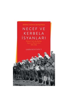 Birinci Dünya Savaşı'nda Necef Ve Kerbela İsyanları Birinci Dünya Savaşı'nda Necef Ve Kerbela İsyanları