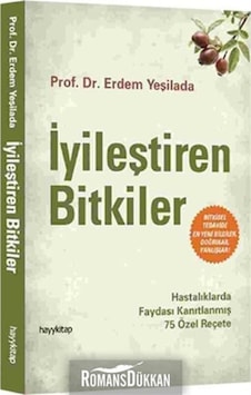 İyileştiren Bitkiler Erdem Yeşilada İyileştiren Bitkiler Erdem Yeşilada