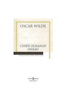 Ciddi Olmanın Önemi - Hasan Ali Yücel Klasikleri Ciddi Olmanın Önemi - Hasan Ali Yücel Klasikleri