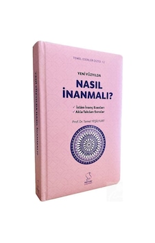 Yeni Yüzyılda Nasıl İnanmalı (Ciltli) / Temel Yeşilyurt Yeni Yüzyılda Nasıl İnanmalı (Ciltli) / Temel Yeşilyurt