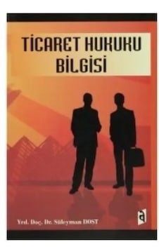 Ticaret Hukuku Bilgisi Süleyman Dost 2.El İadesiz