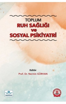 Toplum Ruh Sağlığı ve Sosyal Psikiyatri- Ankara Nobel Tıp Toplum Ruh Sağlığı ve Sosyal Psikiyatri- Ankara Nobel Tıp