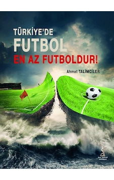Türkiye De Futbol En Az Futboldur