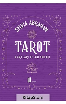 Tarot Kartları ve Anlamları / Sylvia Abraham Tarot Kartları ve Anlamları / Sylvia Abraham