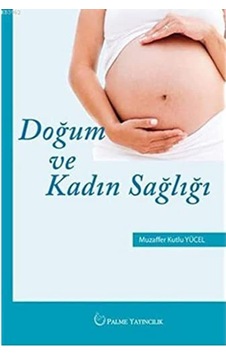 Doğum Ve Kadın Sağlığı