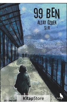 99 Ben - Altay Özbek - Zuzu Kitap 99 Ben - Altay Özbek - Zuzu Kitap