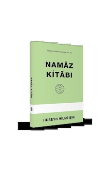 Namaz Kitabı / Hüseyin Hilmi Işık Namaz Kitabı / Hüseyin Hilmi Işık