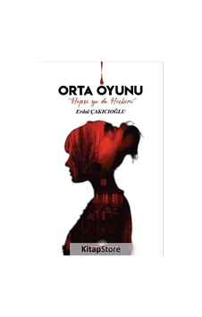 Kitapstore Orta Oyunu (Hepsi Ya Da Hiçbiri) / Erdal Çakıcıoğlu