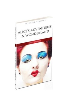 Alices Adventures İn Wonderland / Lewis Carroll Alices Adventures İn Wonderland / Lewis Carroll