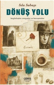 Dönüş Yolu & Kayboluşlar, Arayışlar Ve Kavuşmalar / Sıla Subaşı Dönüş Yolu & Kayboluşlar, Arayışlar Ve Kavuşmalar / Sıla Subaşı