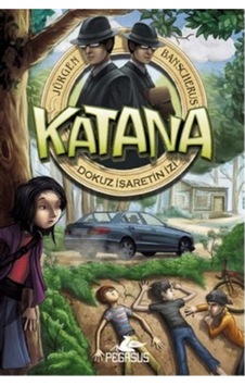Katana - Dokuz İşaretin İzi - Jürgen Banscherus - Pegasus Katana - Dokuz İşaretin İzi - Jürgen Banscherus - Pegasus