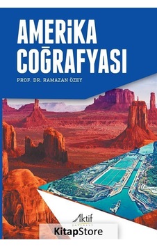 Amerika Coğrafyası - Ramazan Özey - Aktif Yayınları Amerika Coğrafyası - Ramazan Özey - Aktif Yayınları