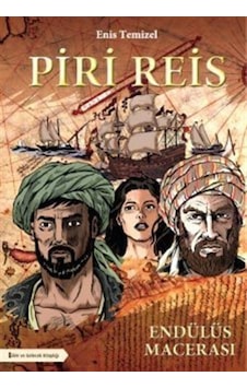 Piri Reis - Endülüs Macerası - Enis Temizel - Bilim ve Gelecek