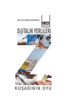 Z Kuşağının Oyu / Dr. Murat Çakırkaya Z Kuşağının Oyu / Dr. Murat Çakırkaya