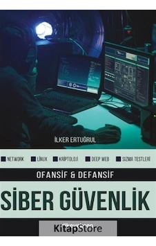 Ofansif ve Defansif Siber Güvenlik - İlker Ertuğrul - Dikeyeksen