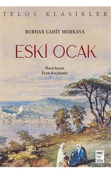 Eski Ocak / Burhan Cahit Morkaya Eski Ocak / Burhan Cahit Morkaya