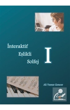 İnteraktif Eşlikli Solfej - 1 - Ali Yunus Gencer - Kriter İnteraktif Eşlikli Solfej - 1 - Ali Yunus Gencer - Kriter