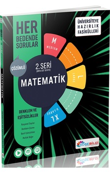 Matematik Her Bedende Sorular 2. Seri - Denklem ve Eşitsizlik - Köşebilgi Yayınları Matematik Her Bedende Sorular 2. Seri - Denklem ve Eşitsizlik - Köşebilgi Yayınları