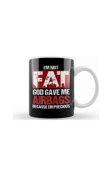 Not Fat God Gave Me Airbags Because I M Precious Kupa Bardak Porselen Karışık Not Fat God Gave Me Airbags Because I M Precious Kupa Bardak Porselen Karışık
