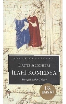 İlahi Komedya - Cehennem Araf Cennet - Dante Alighieri - Oğlak Yayıncılık İlahi Komedya - Cehennem Araf Cennet - Dante Alighieri - Oğlak Yayıncılık