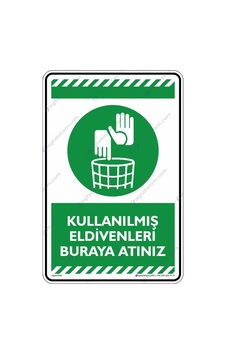 Kullanılmış Eldivenleri Buraya Atın Kullanılmış Eldivenleri Buraya Atın