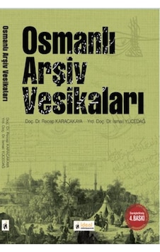 Osmanlı Arşiv Vesikaları Osmanlı Arşiv Vesikaları