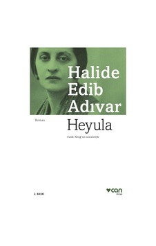 Heyula - Halide Edib Adıvar - Can Yayınları Heyula - Halide Edib Adıvar - Can Yayınları