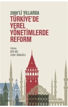 Türkiye'de Yerel Yönetimlerde Reform - 2000'li Yıllarda- Seta Yayınları