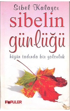 Sibelin Günlüğü Hüzün Tadında Bir Yolculuk