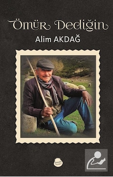 Ömür Dediğin / Alim Akdağ Ömür Dediğin / Alim Akdağ