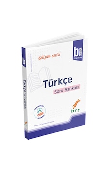 Birey Gelişim Serisi Türkçe Soru Bankası B Birey Gelişim Serisi Türkçe Soru Bankası B