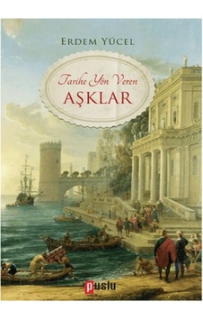 Tarihe Yön Veren Aşklar - Ayho-764073