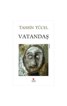 Vatandaş - Tahsin Yücel - Can Yayınları Vatandaş - Tahsin Yücel - Can Yayınları