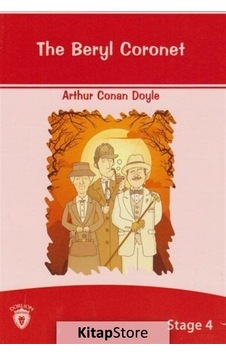 The Beryl Coronet İngilizce Hikaye Stage 4 - Sir Arthur Conan Doyle - Dorlion Yayınevi