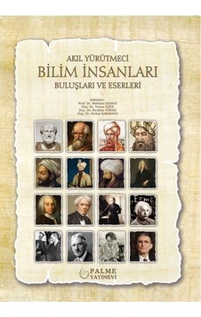 Palme Yayın Akıl Yürütmeci Bilim İnsanları Buluşları ve Eserleri Palme Yayın Akıl Yürütmeci Bilim İnsanları Buluşları ve Eserleri