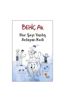 Her Şeyi Yanlış Anlayan Kedi Her Şeyi Yanlış Anlayan Kedi