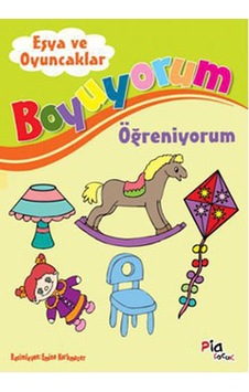 Boyuyorum Öğreniyorum - Eşya ve Oyuncaklar - Aziz Sivaslıoğlu - Pia Boyuyorum Öğreniyorum - Eşya ve Oyuncaklar - Aziz Sivaslıoğlu - Pia