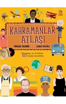 Kahramanlar Atlası - Miralda Colombo - İthaki Çocuk Kahramanlar Atlası - Miralda Colombo - İthaki Çocuk