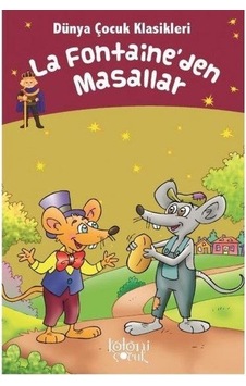 La Fontaineden Masallar - Dünya Çocuk  Klasikleri