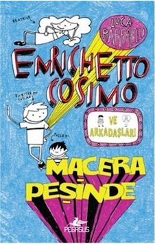 Enrichetto Cosimo ve Arkadaşları Macera Peşinde Ciltli Enrichetto Cosimo ve Arkadaşları Macera Peşinde Ciltli
