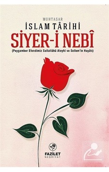 Siyer-i Nebi Muhtasar İslam Tarihi / Heyet
