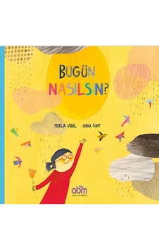 Bugün Nasılsın? - Mireia Vidal - Abm Yayınevi Bugün Nasılsın? - Mireia Vidal - Abm Yayınevi