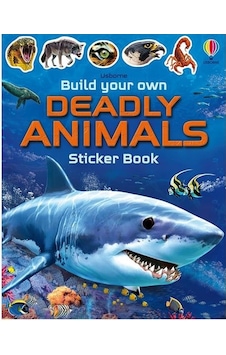Build Your Own Deadly Animals - Build Your Own Sticker Book