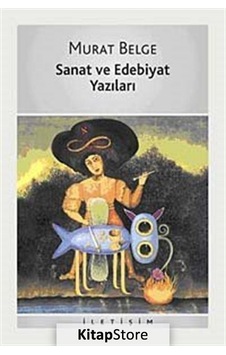 Kitapstore Sanat Ve Edebiyat Yazıları / Murat Belge Kitapstore Sanat Ve Edebiyat Yazıları / Murat Belge
