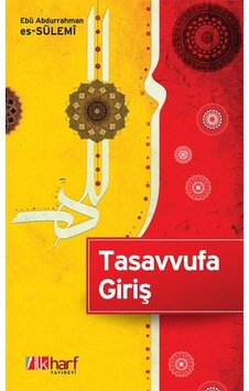 Tasavvufa Giriş -Ebû Abdurrahman Es-Sülemî Tasavvufa Giriş -Ebû Abdurrahman Es-Sülemî
