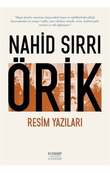 Resim Yazıları - Nahid Sırrı Örik - Everest Yayınları Resim Yazıları - Nahid Sırrı Örik - Everest Yayınları