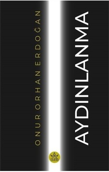 Aydınlanma - Onur Orhan Erdoğan - Elpis Yayınları Aydınlanma - Onur Orhan Erdoğan - Elpis Yayınları