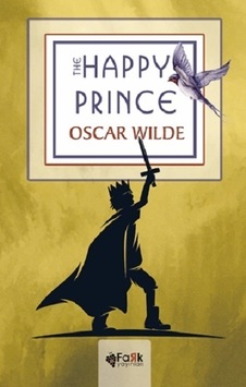 The Happy Prince - Fark Yayınları - Oscar Wilde The Happy Prince - Fark Yayınları - Oscar Wilde