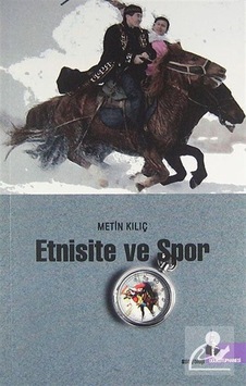 Etnisite ve Spor - Metin Kılıç - Doğu Kütüphanesi